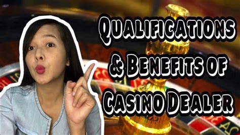 casino dealer qualifications